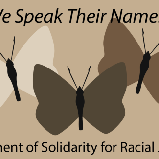 We Speak Their Names: Statement of Solidarity for Racial Justice
